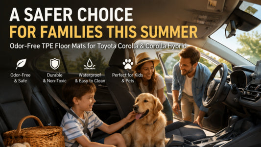 Best Floor Mats for Toyota Corolla & Corolla Hybrid: Why TPE Is the Healthier Choice for Summer Driving