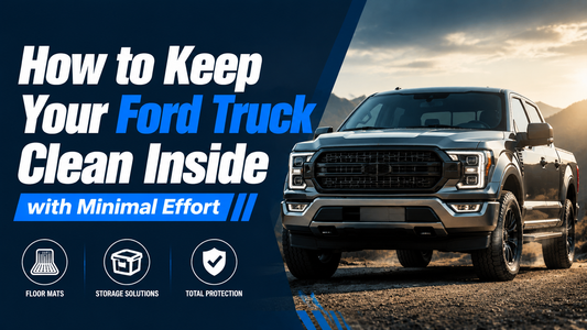 How to Keep Your Ford Truck Clean Inside with Minimal Effort